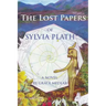 The Lost Papers of Sylvia Plath