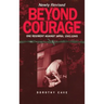 Beyond Courage: One Regiment Against Japan, 1941-1945