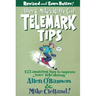 Allen & Mike's Really Cool Telemark Tips, Revised and Even Better!