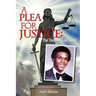 A Plea for Justice: The Timothy Cole Story