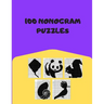 100 Nonogram Puzzles: Hanjie, Picross, Griddlers, Japanese Crossword, Nonogram Book For Adults