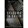 Shadows in Salem: Wicked Tales from the Witch City