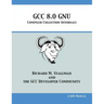 GCC 8.0 GNU Compiler Collection Internals