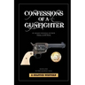 Confessions Of A Gunfighter