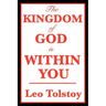 The Kingdom of God Is Within You