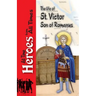 The Life of Saint Victor Son of Romanus