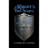 A Knight's Time Series: Book One: by Faith We Live