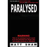 Paralysed