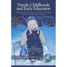 Nordic Childhoods and Early Education: Philosophy, Research, Policy and Practice in Denmark, Finland, Iceland, Norway, and Sweden