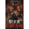 Rise of the Resurrected God