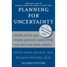 Planning for Uncertainty: Living Wills and Other Advance Directives for You and Your Family