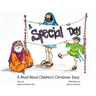 A Special Day: A Read Aloud Children's Christmas Story
