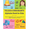 TELUGU CONSONANTS Alphabet Book for Kids: Learn Telugu Alphabet TELUGU CONSONANTS Letter Tracing Workbook with English Translations and Pictures 36 TE