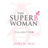 The Superbwoman: It's All about the Be