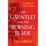 The Gauntlet and the Burning Blade