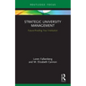 Strategic University Management: Future Proofing Your Institution