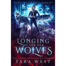 Longing for Her Wolves: A Reverse Harem Paranormal Romance