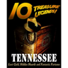 10 Treasure Legends! Tennessee: Lost Gold, Hidden Hoards and Fantastic Fortunes