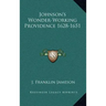 Johnson's Wonder-Working Providence 1628-1651