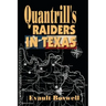 Quantrill's Raiders in Texas