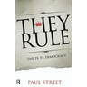 They Rule: The 1% vs. Democracy