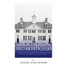 Mount Vernon and Monticello: The History of George Washington and Thomas Jefferson's Famous Estates