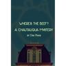 Where's the Beef?: A Chautauqua Mystery Novelette
