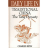 Daily Life in Traditional China: The Tang Dynasty
