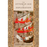 The Ottoman Age of Exploration