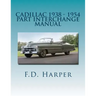 Cadillac 1938 - 1954 Part Interchange Manual