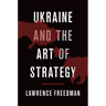 Ukraine and the Art of Strategy