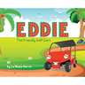 Eddie The Friendly Golf Cart