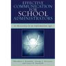 Effective Communication for School Administrators: A Necessity in an Information Age