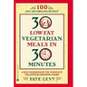 30 Low-Fat Vegetarian Meals in 30 Minutes