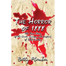 The Horror of 1888: The True Story of the Crime, Escape, and Capture of John Kuehni