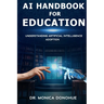AI Handbook for Education: Understanding Artificial Intelligence Adoption