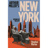 Arthur Miller's New York: Visions of the City