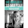 She Handled It, So Can You!: An Inspiring and Empowering Financial Guide for Women