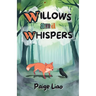 Willows and Whispers
