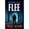 Flee: A Post-Apocalyptic Romantic Thriller