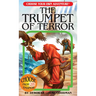 The Trumpet of Terror