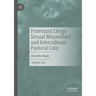 Protestant Clergy Sexual Misconduct and Intercultural Pastoral Care: Invisible Mask