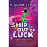 Ship Out of Luck
