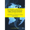 International Organization: Theories and Institutions