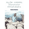 Allie Carson: Interpreter Extraordinaire