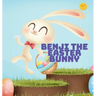 Benji the Easter Bunny: Story and Poem