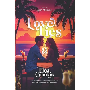 Love, Lies & Pina Coladas