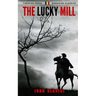 The Lucky Mill