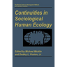 Continuities in Sociological Human Ecology