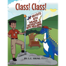 Class! Class!: Geoh's 6th Grade Adventure with Miss Redd